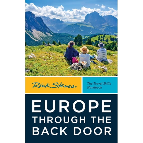 Rick Steves Travel Guide Rick Steves Europe Through the Back Door, (Paperback)