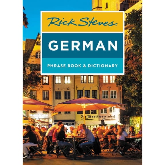 Rick Steves Travel Guide Rick Steves German Phrase Book & Dictionary, (Paperback)