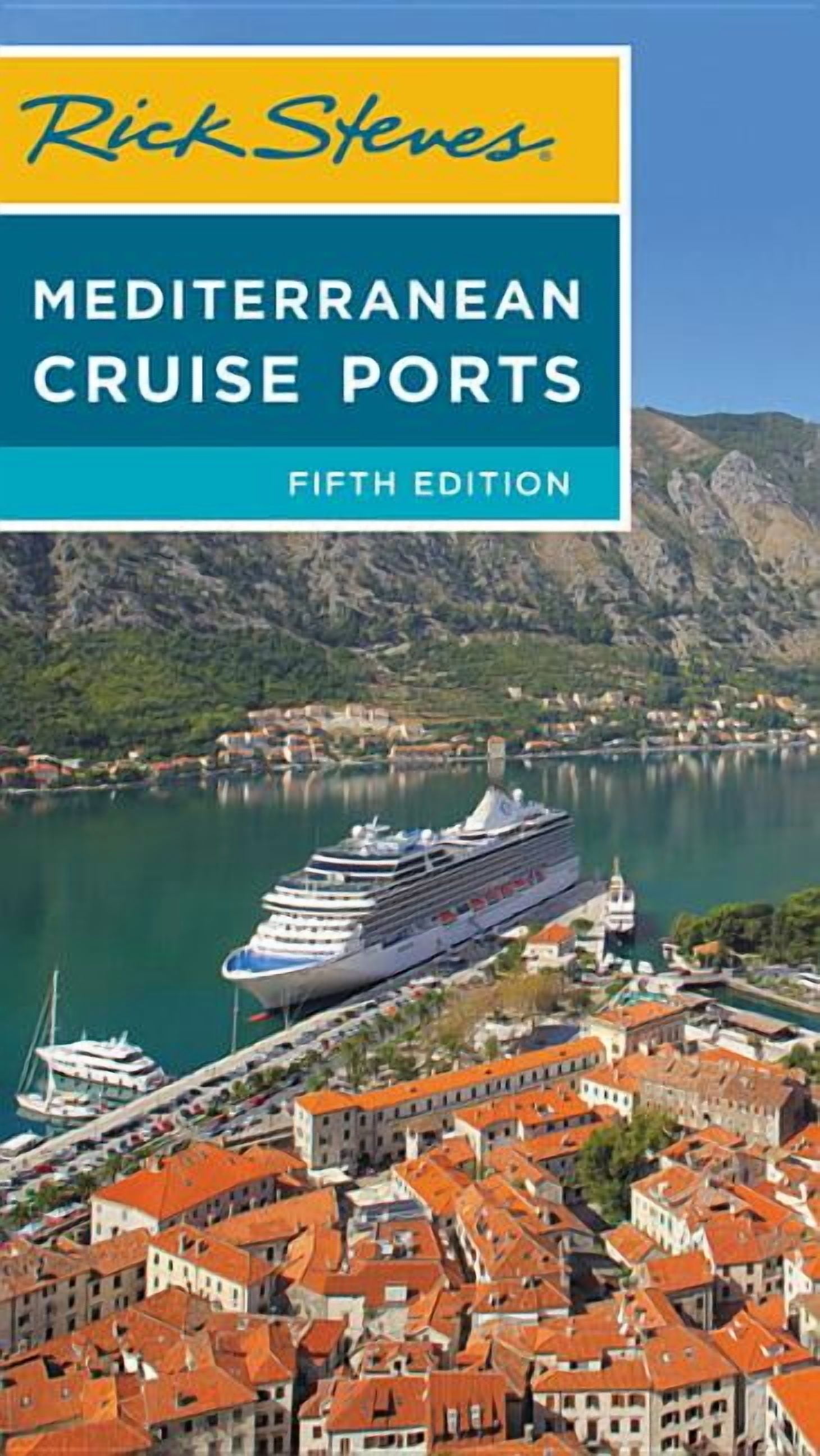 Rick Steves Travel Guide Rick Steves Mediterranean Cruise Ports, (Paperback)