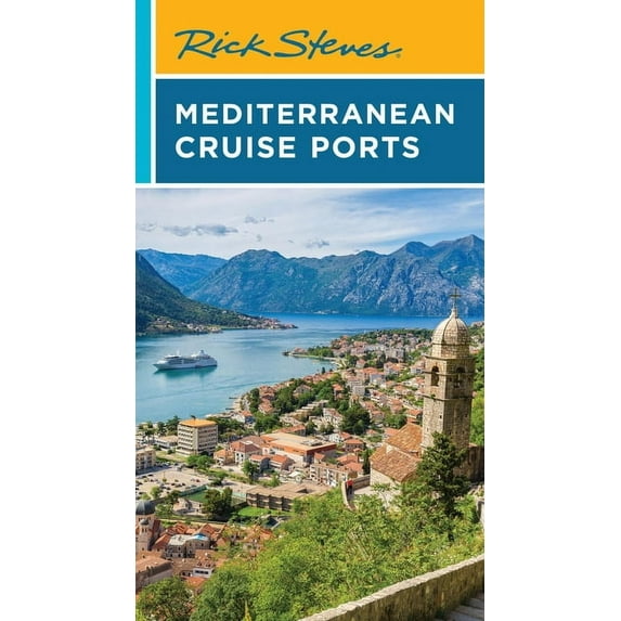 Rick Steves Travel Guide Rick Steves Mediterranean Cruise Ports, (Paperback)