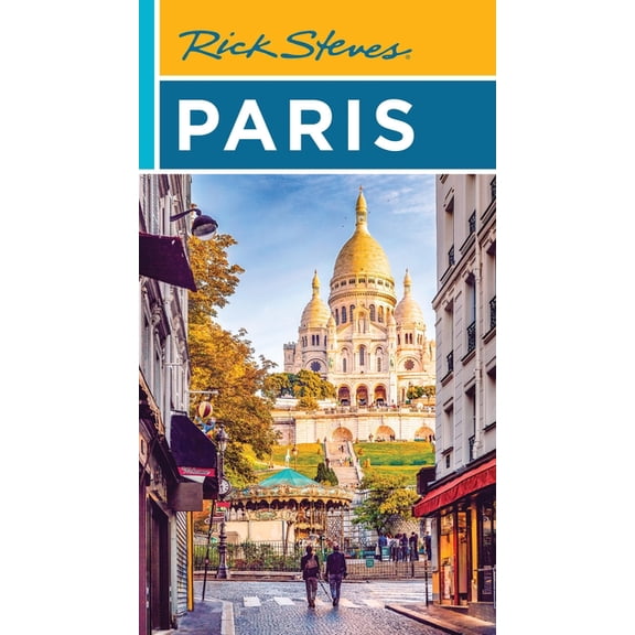 Rick Steves Travel Guide Rick Steves Paris, (Paperback)