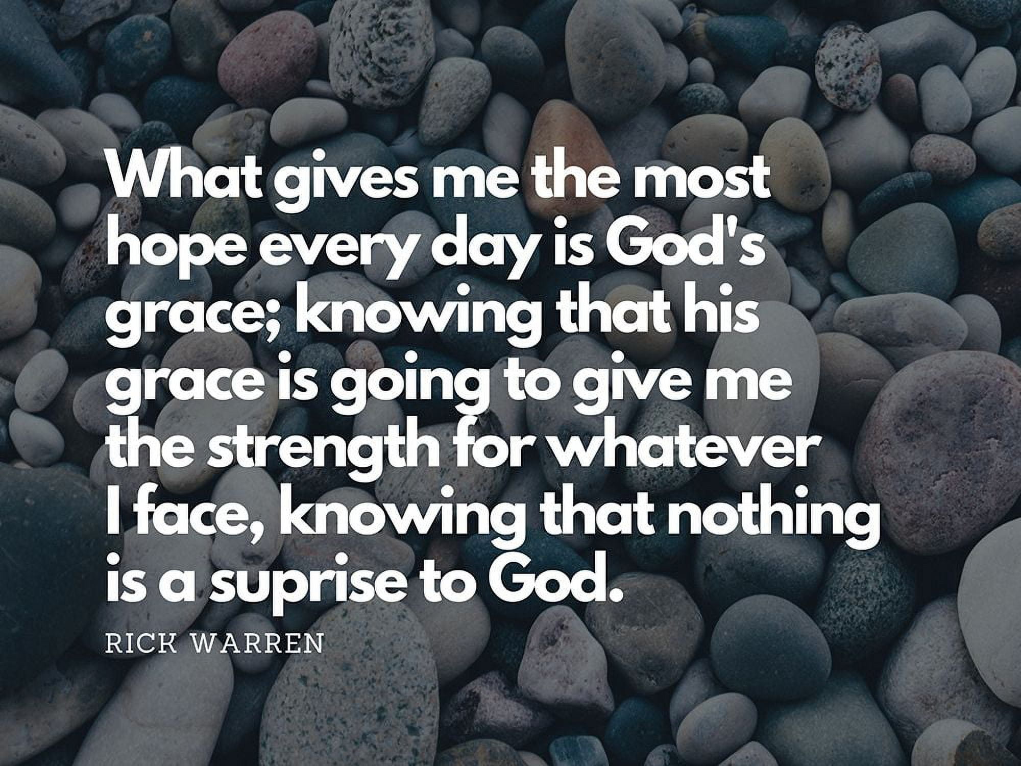 Rick Warren Quote: Gods Grace by ArtsyQuotes (24 x 18) - Walmart.com