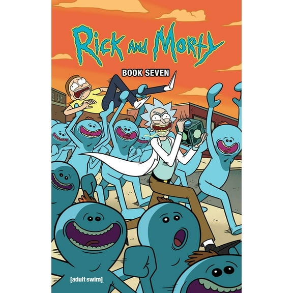 Rick and Morty Rick and Morty Book Seven: Deluxe Edition, Book 7, (Hardcover)