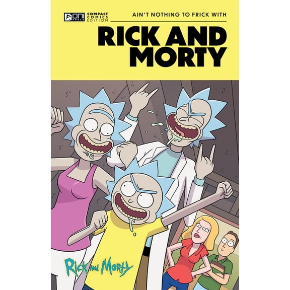 Rick and Morty Compact Comics Rick and Morty Oni Compact Comics Edition: Ain't Nothing to Frick with, (Paperback)