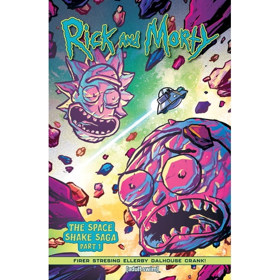 Rick and Morty (2023) Rick and Morty (2023) Vol. 1: The Space Shake Saga Part 1, (Paperback)