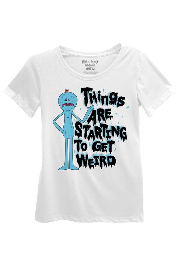 Rick and Morty Things Are Starting To Get Weird Juniors White T-Shirt