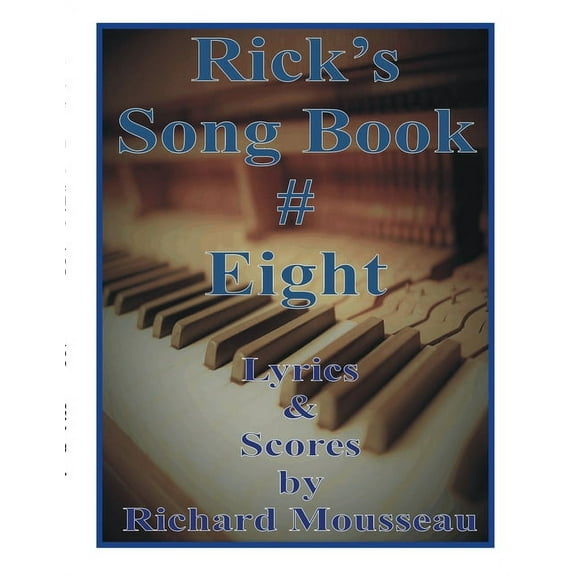 Rick's Song Book # Eight, (Paperback)