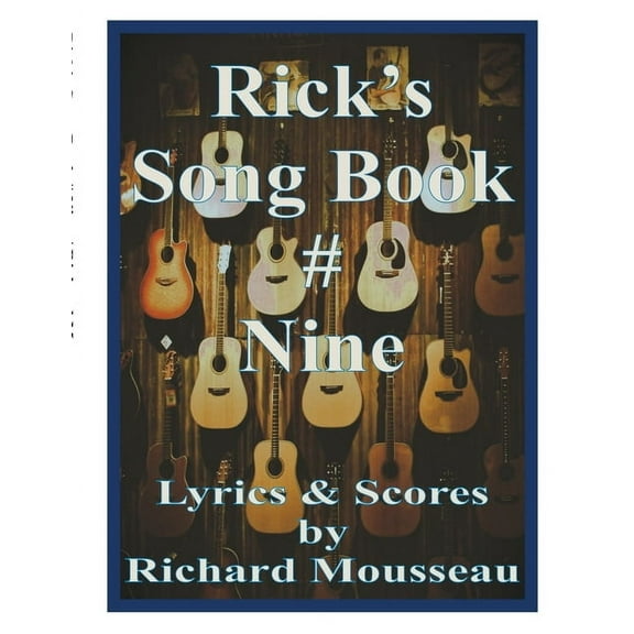 Rick's Song Book # Nine, (Paperback)