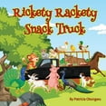 thumbnail image 1 of Rickety Rackety Snack Truck (Paperback), 1 of 1