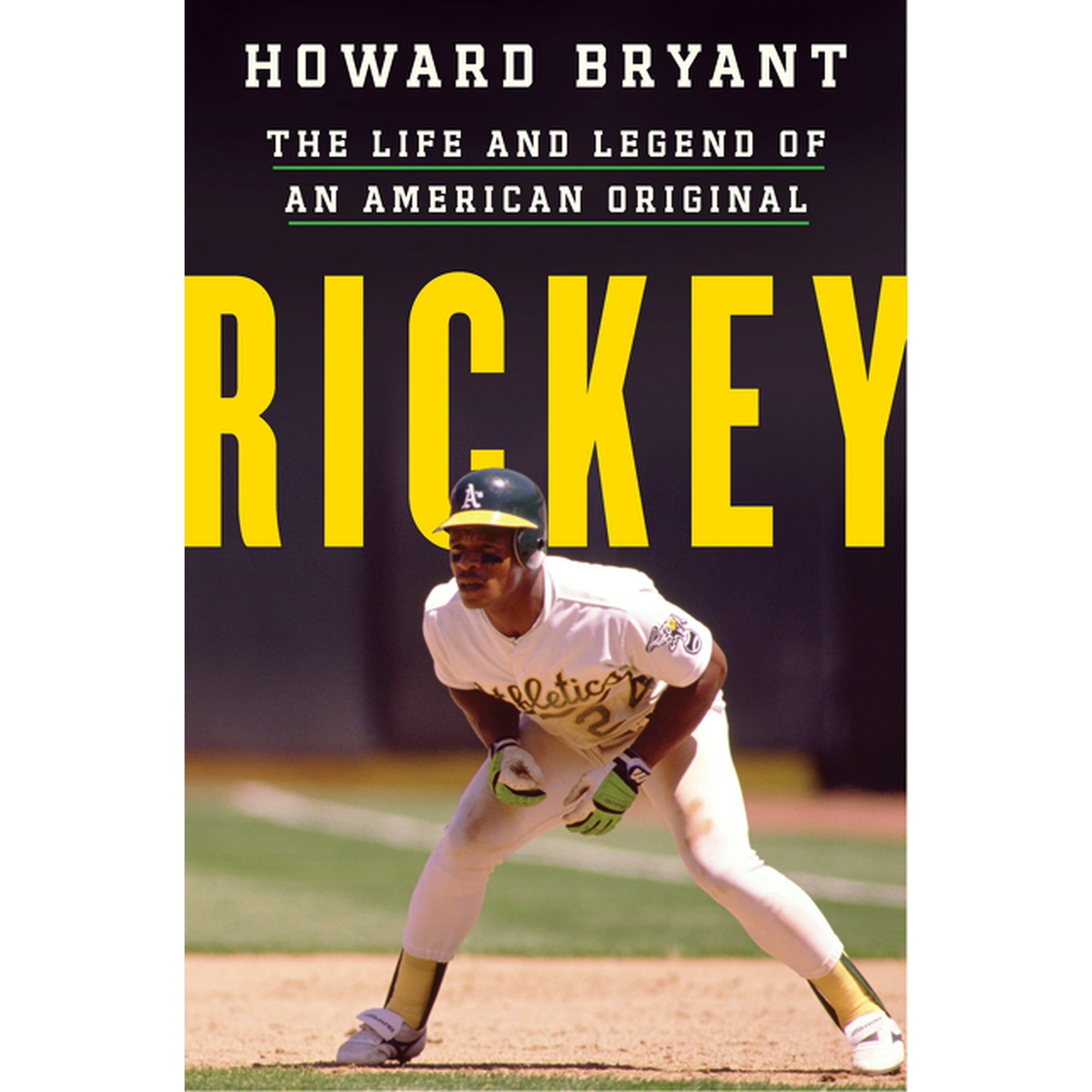 Rickey : The Life and Legend of an American Original (Hardcover