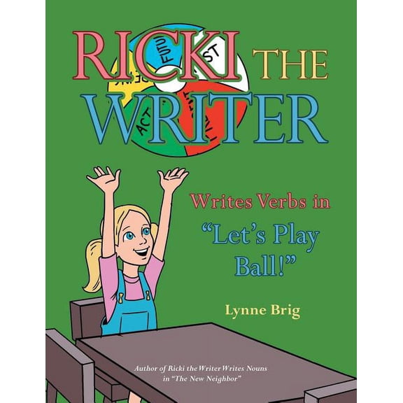 Ricki the Writer Writes Verbs in Let's Play Ball!