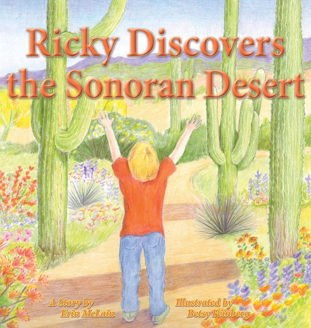 Desert Ricky Ricky Discovers the Sonoran Desert, (Hardcover) - Walmart.com