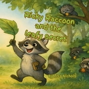 Ricky Raccoon and the Leafy Secret, Paperback