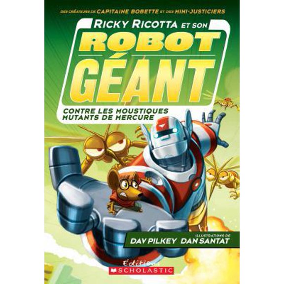 Pre-Owned Ricky Ricotta Et Son Robot G?ant Contre Les Moustiques Mutants de Mercure (Tome 2) (Paperback) 1443138223 9781443138222