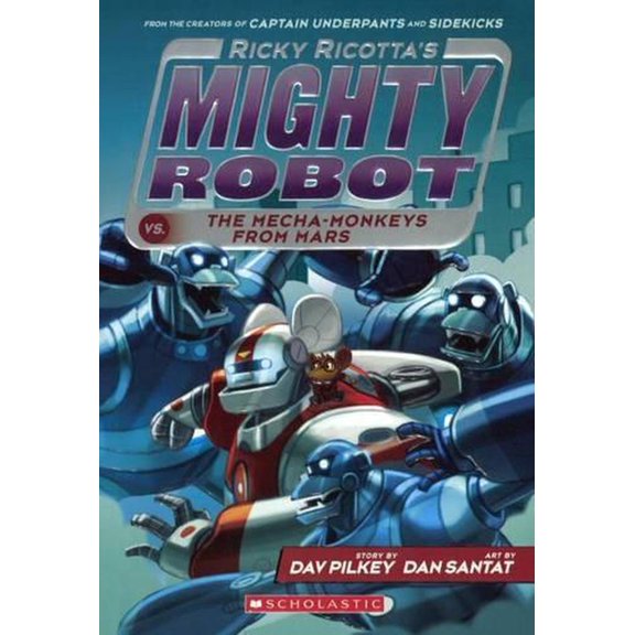 Ricky Ricotta: Ricky Ricotta's Mighty Robot vs. the Mecha-Monkeys from Mars (Hardcover)
