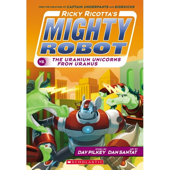Pre-Owned Ricky Ricotta's Mighty Robot vs. the Uranium Unicorns from Uranus (Ricky Ricotta's Mighty Robot #7) (Paperback) 0545630150 9780545630153