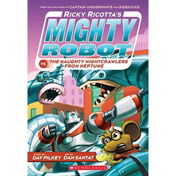 Pre-Owned Ricky Ricotta's Mighty Robot vs. the Naughty Nightcrawlers from Neptune (Ricky Ricotta's Mighty Robot #8) (Paperback) 0439377099 9780439377096