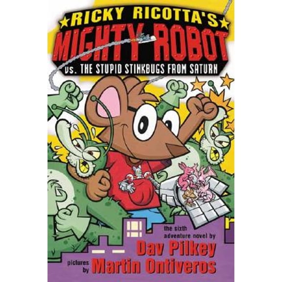 Pre-Owned Ricky Ricotta's Mighty Robot vs. the Stupid Stinkbugs from Saturn (Paperback) by Dav Pilkey