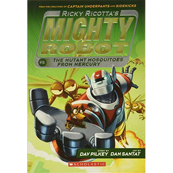 Pre-Owned Ricky Ricotta's Mighty Robot vs. the Mutant Mosquitoes from Mercury (Ricky Ricotta's Mighty Robot #2): Volume 2 (Paperback) 054563010X 9780545630108