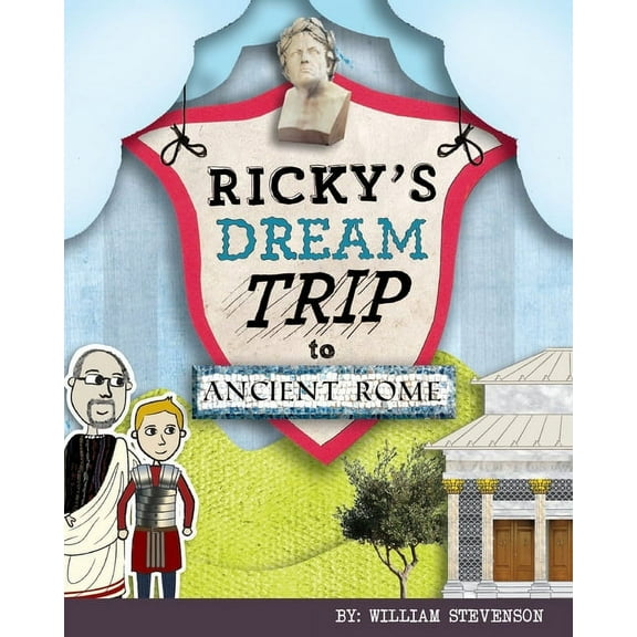 Ricky's Dream Trip to Ancient Rome (Paperback)