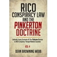 thumbnail image 1 of RICO Conspiracy Law and the Pinkerton Doctrine: Judicially Fusing Symmetry Of The Pinkerton Doctrine to RICO Conspiracy Through Mediate Causation (Paperback), 1 of 1