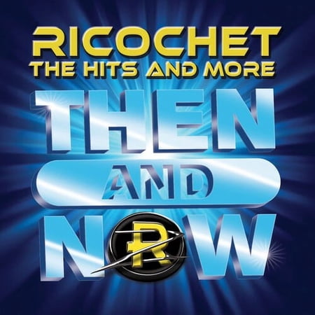 Ricochet - Then & Now - Music & Performance - CD