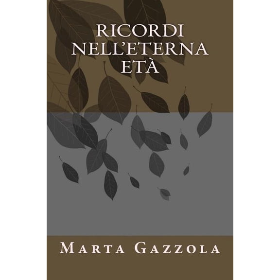 Ricordi nell'eterna et (Paperback)