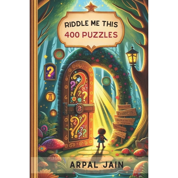 Riddle Me This: 400 Simple Puzzles for Fun: Enhance your Knowledge with Riddles (Paperback)