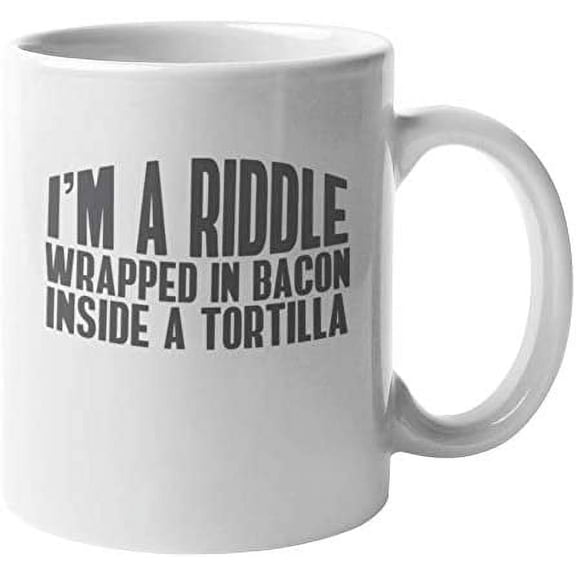 Riddle Wrapped in Bacon Inside Tortilla Funny Humor Coffee & Tea Mug (11oz)