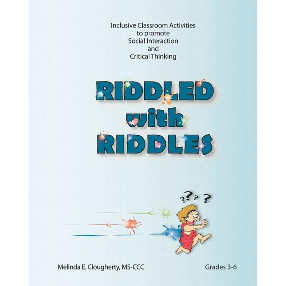 Riddled with Riddles: Inclusive Classroom Activities to promote Social Interaction and Critical Thinking (Paperback)