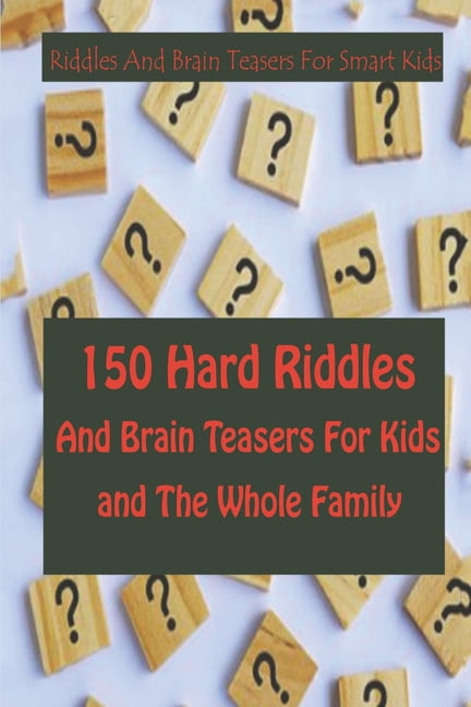 Riddles for Bright Kids: 323 Fun Riddles and Challenging Questions, Brain Teaser for Kids and Family / Easy to Difficult / For Kids 8-12 / With Space to Write Your Own Riddles / Family Riddle Book / Bonus Did You Know Facts [Book]