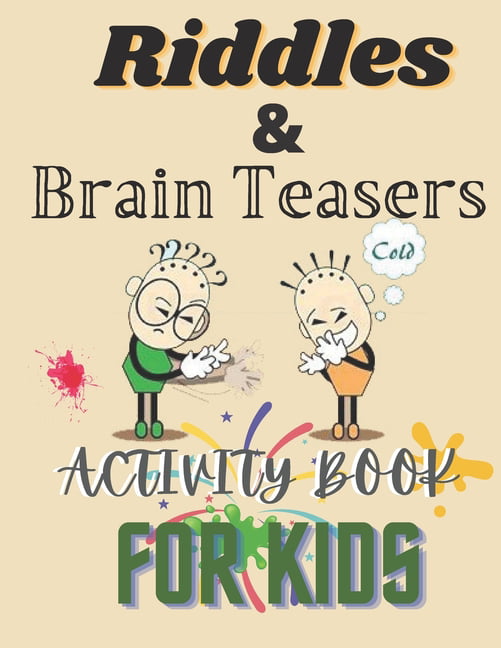 A New Book of Unique Brain Teasers for Kids - Nouvelle ELA