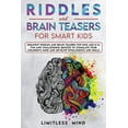 thumbnail image 1 of Riddles And Brain Teasers For Smart Kids: Greatest Riddles And Brain Teasers For Kids Age 8-12. Fun And Challenging Quiz, 1 of 1