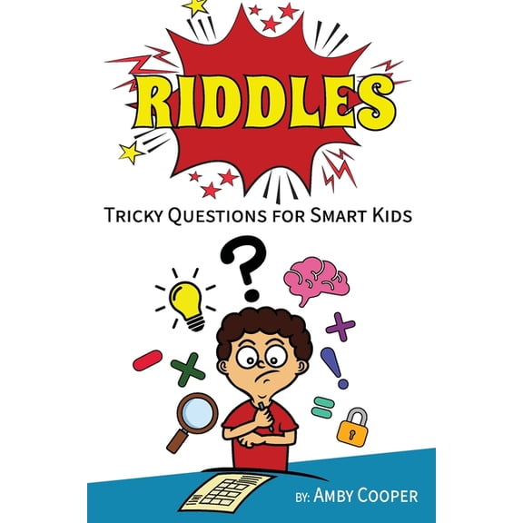 Riddles: Tricky Questions For Smart Kids, Funny Riddles and Brain Teasers for Children (Paperback)