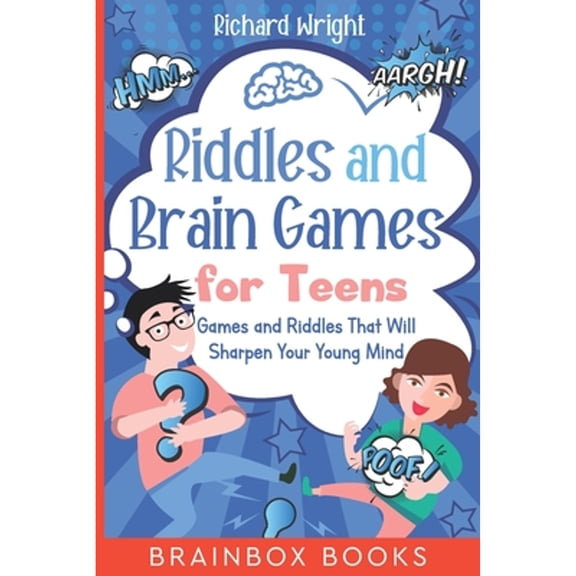 Pre-Owned Riddles and Brain Games for Teens: Games and Riddles That Will Sharpen Your Young Mind (Paperback) 1654129747 9781654129743