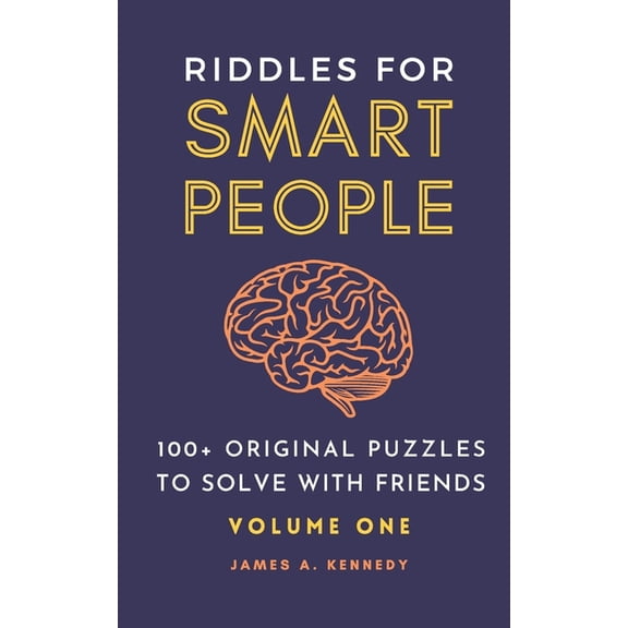 Books for Smart People Riddles for Smart People: 100+ Original Puzzles to Solve with Friends, (Paperback)