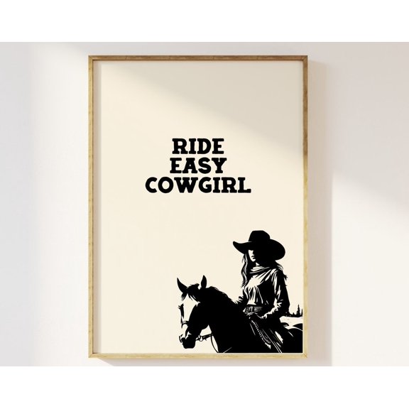 Ride Easy Cowgirl Minimalist Print - Western The Old West Cowboy Howdy Rodeo, Funky Trendy Cool Wall Art Poster, Retro 90S Farmhouse Ranch Wall Art, Modern Wall Decor, 8x12 UNFRAMED