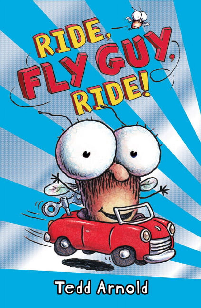 Tedd Arnold, Ride, Fly Guy, Ride!, Hardcover, 30 pages - Walmart.com