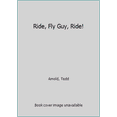 thumbnail image 1 of Pre-Owned Ride, Fly Guy, Ride! (Paperback) 0545655811 9780545655811, 1 of 1