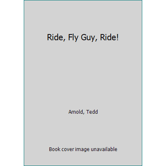 Pre-Owned Ride, Fly Guy, Ride! (Paperback) 0545655811 9780545655811