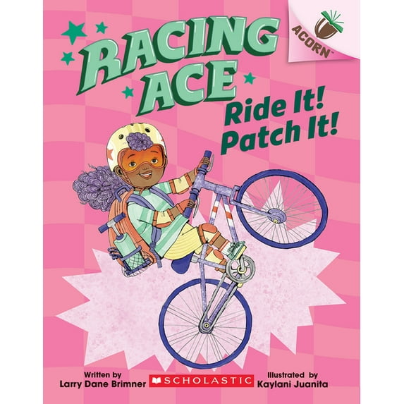 Ride It! Patch It!: an Acorn Book (Racing Ace #3)