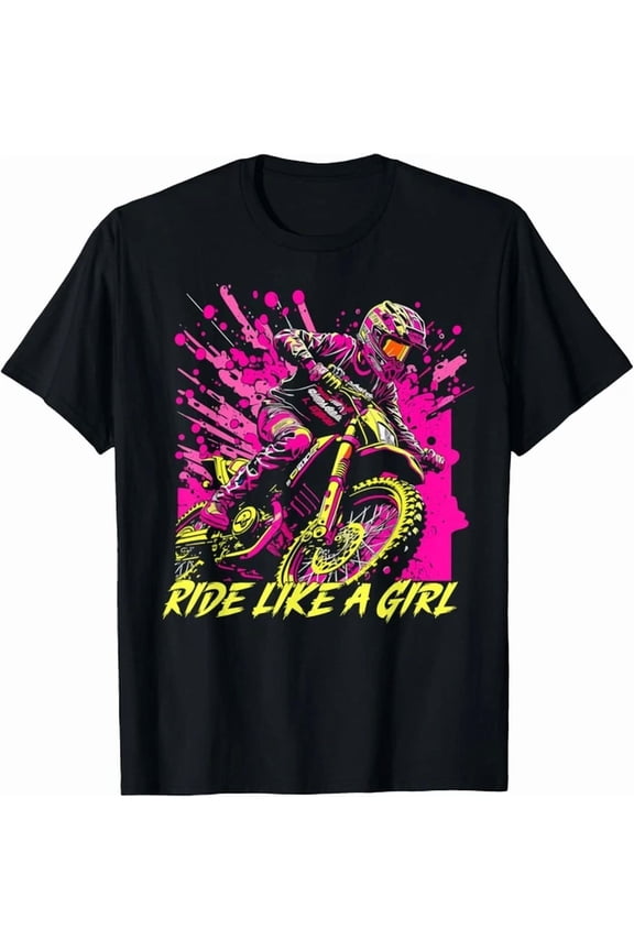 Ride Like A Girl, Enduro Dirtbike Supercross Women Motocross