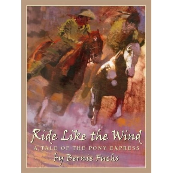 Pre-Owned Ride Like the Wind: A Tale of the Pony Express: A Tale of the Pony Express (Hardcover) 0439266459 9780439266451