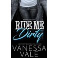 thumbnail image 1 of Pre-Owned Ride Me Dirty (1) Paperback, 1 of 1