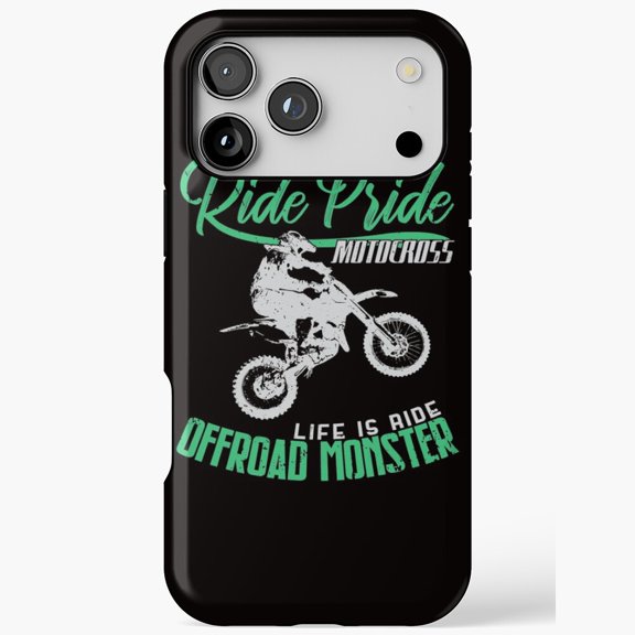 Ride Pride Motocross Offroad Monster Life is Ride for iPhone Case 11 through 17 Pro Max