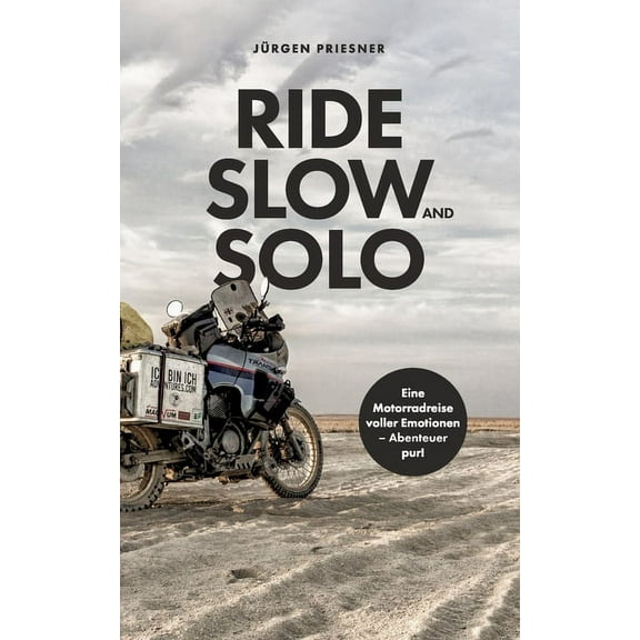 Ride Slow & Solo (Paperback)