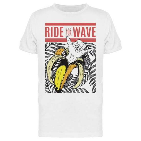 Ride The Wave, Banana Hand Sign T-Shirt Men -Image by Shutterstock, Male Medium
