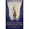 thumbnail image 1 of Ride The Wind, Choose The Fire: The Story Of Joan Of Arc (Hardcover), 1 of 1