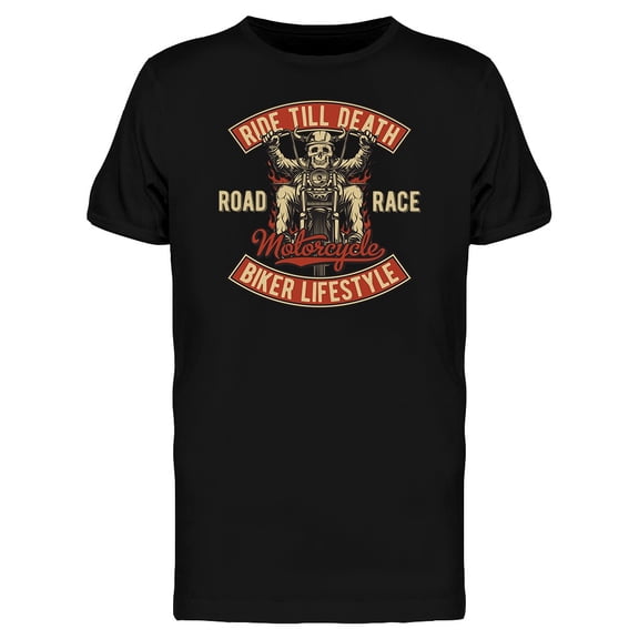 Ride Till Death T-Shirt Men -Image by Shutterstock, Male 3X-Large
