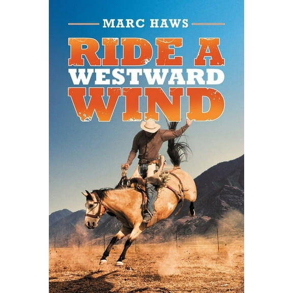 Ride a Westward Wind